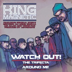 King Magnetic ft. Steele_Esoteric_Ali Armz_Godilla_Jus Allah_Vinnie Paz - Watch Out (prod_Astronote)