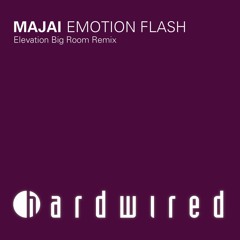 Majai - Emotion Flash - Elevation Big Room Remix snippet