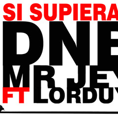 Mr Jey & Don B Ft Lorduy - Si Supieras (Prod. SagaWhiteBlack)