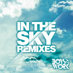 Boys At Work - In The Sky (Alexandra Damiani Remix)