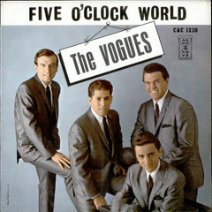 The Vogues - 5 O'clock World A 4AM Mix