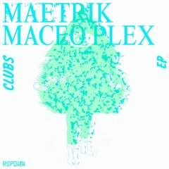 Maetrik and Maceo Plex - Fabrick