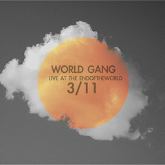 World Gang - Live At End Of The World