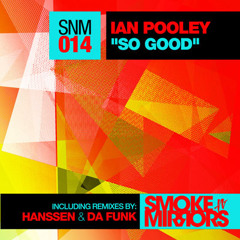 Ian Pooley-So Good (Da Funk's Holding Heaven Remix)