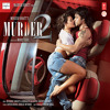 Dil sambhal ja zara phir mohabbat karne chala hai tu...{Murder 2}