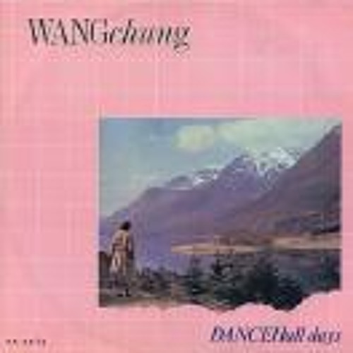 Wang Chung - Dance Hall Days (WANG TANG LONG  EDIT)