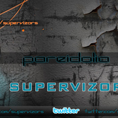 Supervizors - Pareidolia (Original Mix)