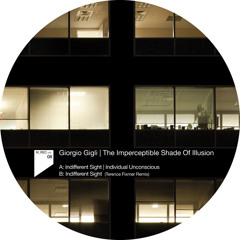 Giorgio Gigli - Indifferent Sight (Terence Fixmer Remix)