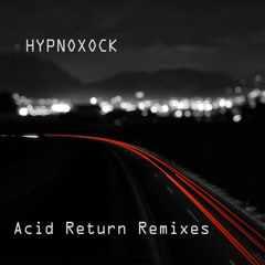 Hypnoxock - Traffic (Xock Acid Remix) 2005/2011 Astronautic Records