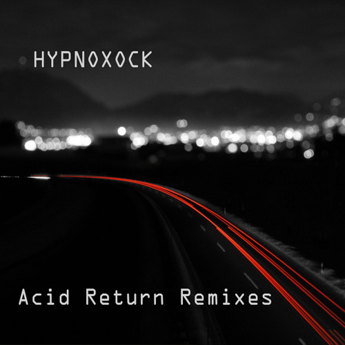 Hypnoxock - Traffic (Xock Acid Remix) 2005/2011 Astronautic Records