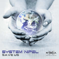System Nipel New EP  "Save Us"  Mini Mix