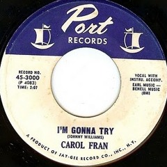 CAROL FRAN - "I'm Gonna Try (Jeremy Sole remix)"