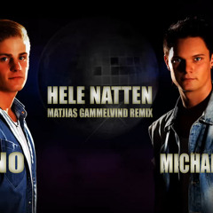 Zino Ft. Michael Zeek - Hele natten (Matjias Gammelvind remix)