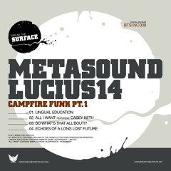 Metasound + Lucius14 - Campfire Funk Pt. 1 (BTS/NC008)