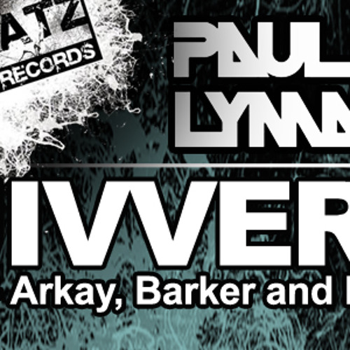 Quivver (Arkay, Barker & Deepmilo Wedge Mix) - Paul Lyman [SC EDIT]