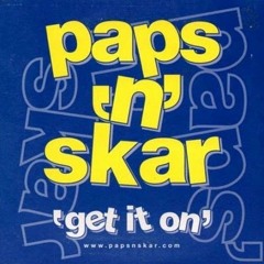 Paps 'n' Skar - Get It On (Frank M Dub Bootleg)