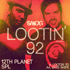 12th Planet & SPL - Lootin' '92 Revisited v3