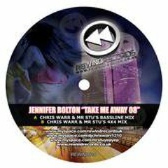 JENNIFER BOLTON TAKE ME AWAY BASS HOUSE