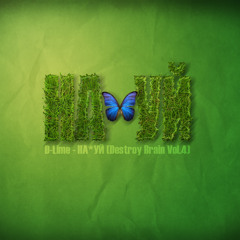 D-Lime - Destroy Brain Version 4.0 (Original Mix  )