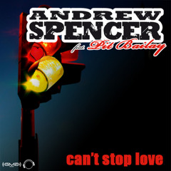 Andrew Spencer - Can't Stop Love (Crystal Lake Remix)