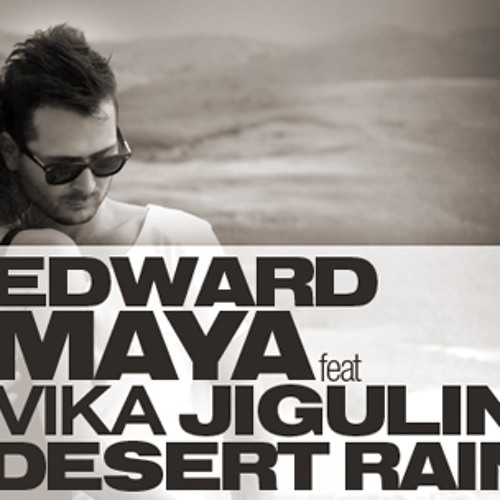 Rain edward maya vika jigulina. Rain edward maya vika jigulina. Edward maya desert rain. Edward maya feat. Edward maya desert rain.