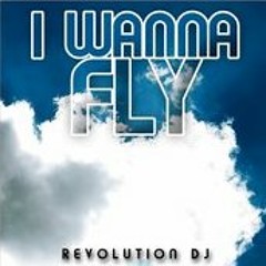 DJ Revolution - I Wanna Fly (Antonio Manero Spaziani Charmix)