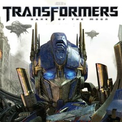 Transformers Dark of the Moon - The World Needs You Now