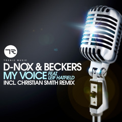Beckers & D-Nox - My Voice Feat. Leif Hatfield (Original Mix)
