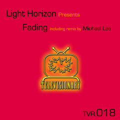 Light Horizon - Fading (Michael Lee Remix)