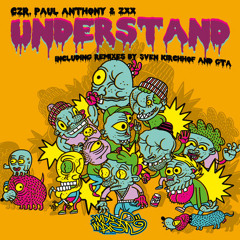 CZR, Paul Anthony and ZXX - Understand (GTA 'Cambialo Remix)