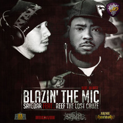 Blazin' the Mic (Feat. Sayedar & Reef the Lost Cauze)