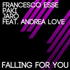 Francesco esse vs. paki & jaro ft. andrea love - FALLING FOR YOU (club mix)