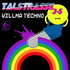 Talstrasse 3-5 - Willma Techno (Dj Sharp Jr Remix)