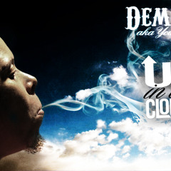 Young De aka Demrick "Up In The Clouds" prod. by Current