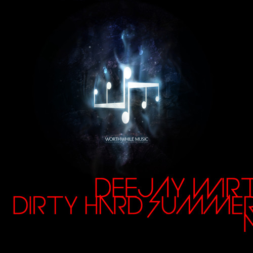 DJ Wirthy - DIRTY HARD SUMMER MIX 2011 !