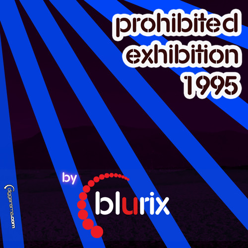 Prohibited Exhibition 1995 (mix)