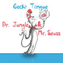 Dr. Jungle & Mr. Seuss (Original Mix)