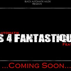 Black Automatik featuring Moss2 - Les 4 Fantastiques (Prod.by Apolo'Beatz) - 2011