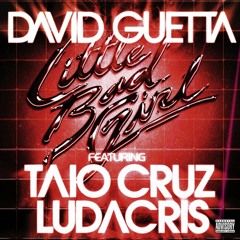 David Guetta - Little Bad Girl (Ft. Taio Cruz & Ludacris) (CRIMINVL Remix)