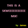 Download This Is A Skweee Mix This Is A Skweee Mix