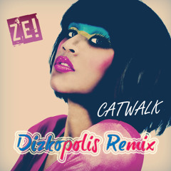 Ze! - Catwalk (Dizkopolis Remix) [FREE DL]