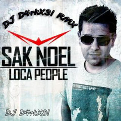 DJ D4rkX3l - Loca People RMX