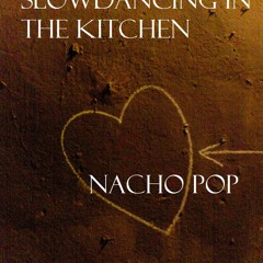 Slowdancing in the kitchen