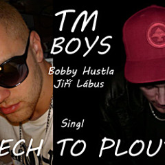 TM Boys - Nech to plout