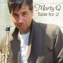 Marty Q - Table For 2 - CHill Jazz