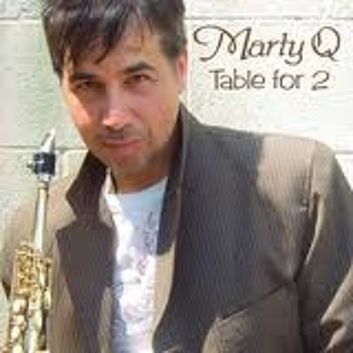 Marty Q - Table For 2 - CHill Jazz