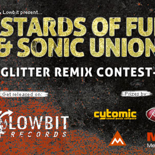 Sonic Union & Bastards of Funk - "Glitter" Remix Contest