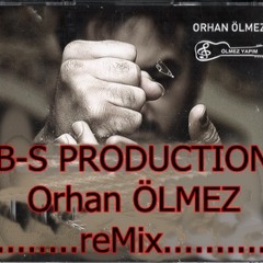 Bs production- Orhan ölmez/açma zülüflerin 2011