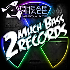 Phear Phace - Speculate (VIP)