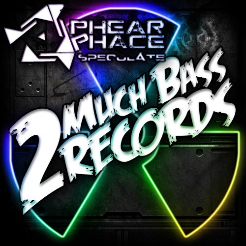 Phear Phace - Speculate (VIP)